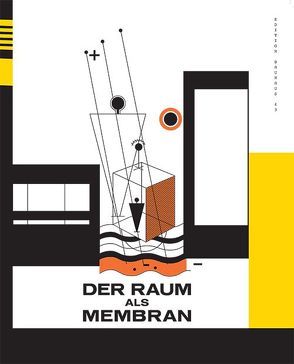 Der Raum als Membran von Ebeling,  Siegfried, Scheiffele,  Walter