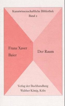 Franz Xaver Baier. Der Raum von Baier,  Franz X, Posthofen,  Christian