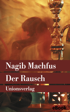 Der Rausch von Kilias,  Doris, Machfus,  Nagib