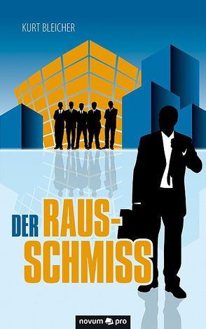 Der Rausschmiss von Bleicher,  Kurt