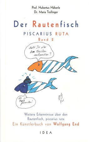 Der Rautenfisch – Piscarius Ruta von End,  Wolfgang