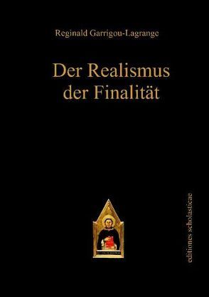 Der Realismus der Finalität von Garrigou-Lagrange,  Reginald