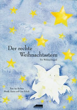 Der rechte Weihnachtsstern von Richter,  Isolde, Schuh,  Uwe