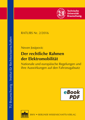 Der rechtliche Rahmen der Elektromobilität von Josipovic,  Neven