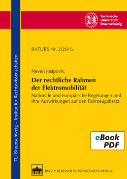 Der rechtliche Rahmen der Elektromobilität von Josipovic,  Neven