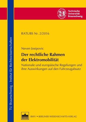 Der rechtliche Rahmen der Elektromobilität von Josipovic,  Neven