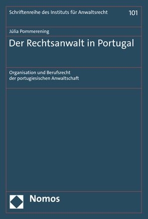 Der Rechtsanwalt in Portugal von Pommerening,  Júlia