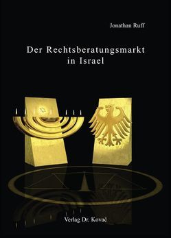 Der Rechtsberatungsmarkt in Israel von Ruff,  Jonathan