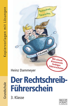 Der Rechtschreib-Führerschein – 3. Klasse von Dammeyer,  Heinz