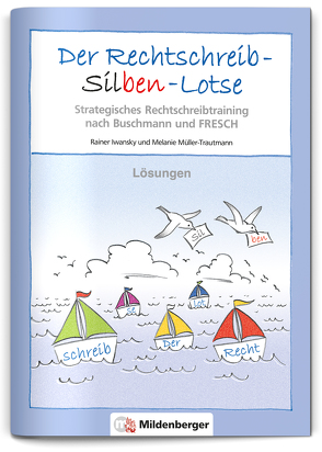 Der Rechtschreib-Silben-Lotse 4 von Drumm,  Susanne, Iwansky,  Rainer, Müller-Trautmann,  Melanie