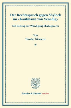 Der Rechtsspruch gegen Shylock im „Kaufmann von Venedig“. von Niemeyer,  Theodor