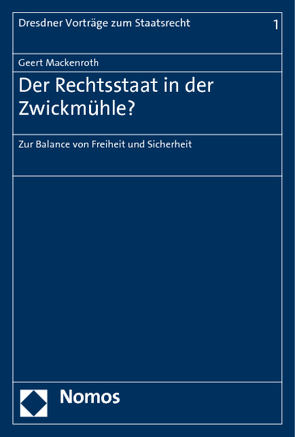 Der Rechtsstaat in der Zwickmühle? von Mackenroth,  Geert