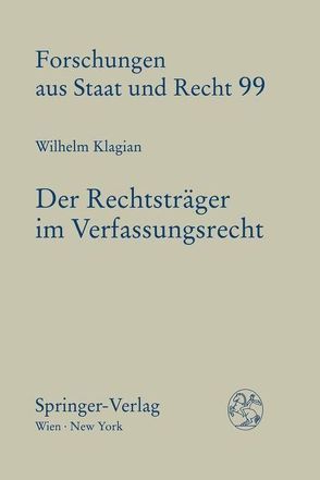 Der Rechtsträger im Verfassungsrecht von Klagian,  Wilhelm