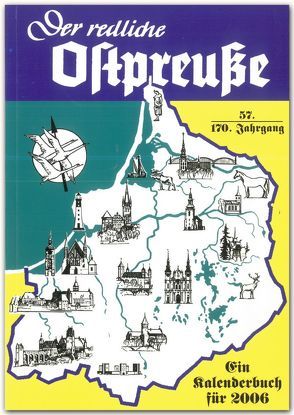 Der redliche Ostpreuße – Ein Kalenderbuch für 2006 von Osman,  Silke