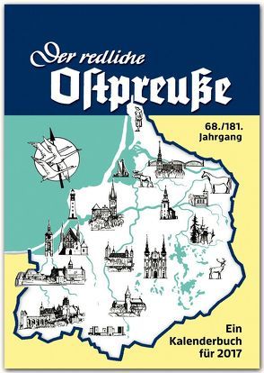 Der redliche Ostpreuße – Ein Kalenderbuch für 2017 von Osman,  Silke