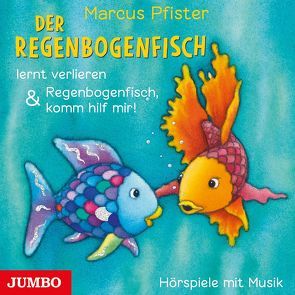 Der Regenbogenfisch lernt verlieren & Regenbogenfisch, komm hilf mir! von Elskis,  Marion, Menrad,  Karl, Missler,  Robert, Pfister,  Marcus