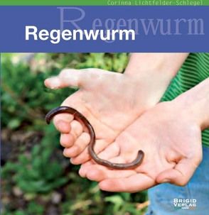 Der Regenwurm von Lichtfelder-Schlegel,  Corinna