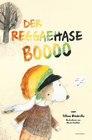 Der Reggaehase Boooo von Gauthier,  Manon, Strohschnieder,  Jens