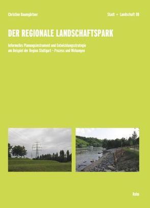 Der Regionale Landschaftspark von Baumgärtner,  Christine