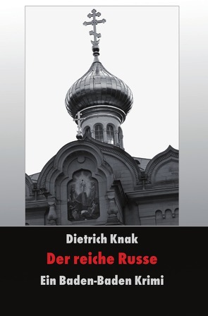 Der reiche Russe von Knak,  Dietrich