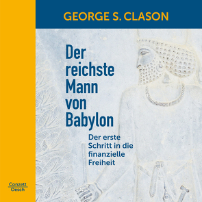 Der reichste Mann von Babylon von Clason,  George S. Clason, Gittinger,  Antoinette, Küpper,  Wolfgang