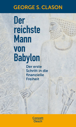 Der reichste Mann von Babylon von Clason,  George S. Clason, Gittinger,  Antoinette