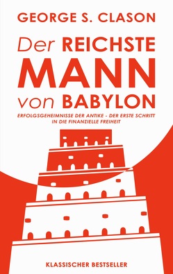 Der reichste Mann von Babylon von Clason,  George S.