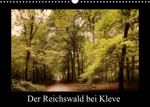 Der Reichswald bei Kleve (Wandkalender 2023 DIN A3 quer) von Nitzold-Briele,  Gudrun