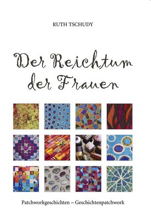 Der Reichtum der Frauen von Tschudy,  Ruth