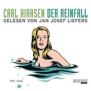 Der Reinfall von Bezzenberger,  Marie-Luise, Hiaasen,  Carl, Liefers,  Jan Josef