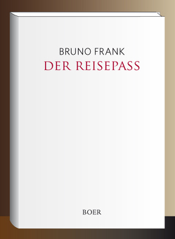 Der Reisepaß von Frank,  Bruno