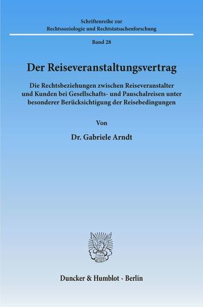 Der Reiseveranstaltungsvertrag. von Arndt,  Gabriele