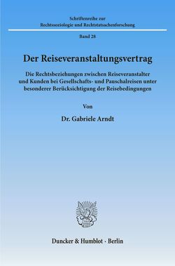 Der Reiseveranstaltungsvertrag. von Arndt,  Gabriele