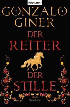 Der Reiter der Stille von Giner,  Gonzalo, Reitz,  Barbara, Zybak,  Maria