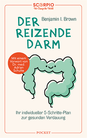 Der reizende Darm von Brown,  Benjamin I., Rahn-Huber,  Ulla