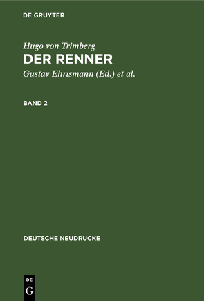 Hugo von Trimberg: Der Renner / Hugo von Trimberg: Der Renner. Band 2 von Ehrismann,  Gustav, Schweikle,  Günther, Trimberg,  Hugo von