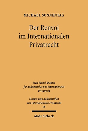 Der Renvoi im Internationalen Privatrecht von Sonnentag,  Michael