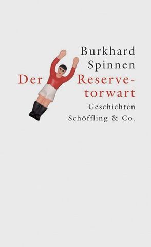 Der Reservetorwart von Spinnen,  Burkhard