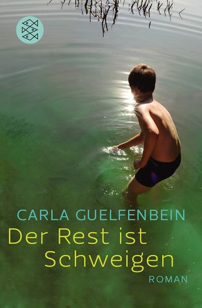 Der Rest ist Schweigen von Becker,  Svenja, Guelfenbein,  Carla