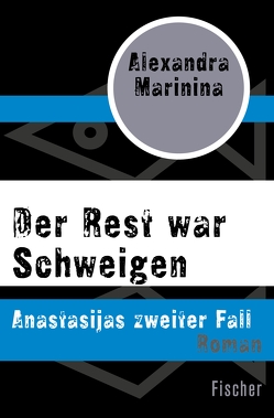 Der Rest war Schweigen von Marinina,  Alexandra, Wodin,  Natascha