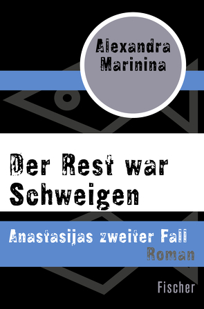 Der Rest war Schweigen von Marinina,  Alexandra, Wodin,  Natascha