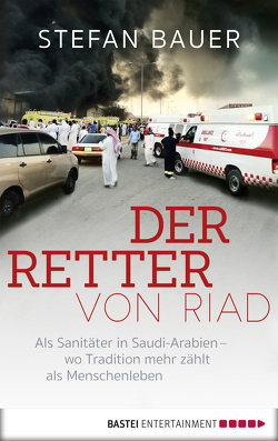 Der Retter von Riad von Bauer,  Stefan