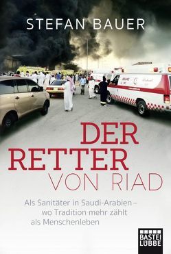 Der Retter von Riad von Bauer,  Stefan