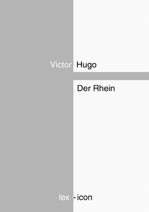 Der Rhein von Hugo,  Victor, Preikschat,  Wolfgang