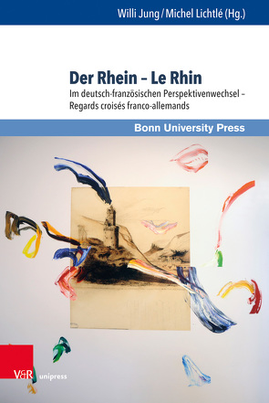 Der Rhein – Le Rhin von Acciaioli,  Stefania, Albert,  Mechthild, Becker,  Thomas, Cahn,  Jean-Paul, Calvié,  Lucien, Chudak,  Henryk, Collini,  Patrizio, Delon,  Michel, Genand,  Stéphanie, Groten,  Manfred, Ißler,  Roland Alexander, Jung,  Willi, Kann,  Irene, Kortländer,  Bernd, Lappenküper,  Ulrich, Lichtlé,  Michel, Matzat,  Wolfgang, Mélonio,  Françoise, Meter,  Helmut, Michel,  Arlette, Schmandt,  Matthias, Schmitt,  Christian, Vanoncini,  André, von Plessen,  Marie-Louise