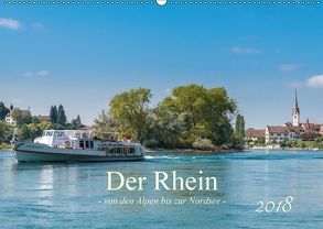 Der Rhein – Von den Alpen bis zur Nordsee (Wandkalender 2018 DIN A2 quer) von Christen,  Ernst