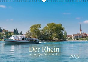 Der Rhein – Von den Alpen bis zur Nordsee (Wandkalender 2019 DIN A3 quer) von Christen,  Ernst