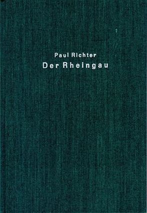 Der Rheingau von Richter,  Paul