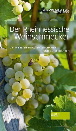 Der Rheinhessische Weinschmecker von Berg,  Hermann-Josef, Bock,  Oliver