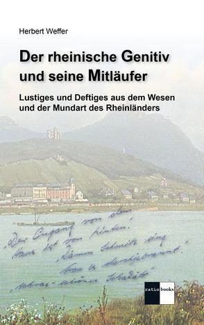 Der rheinische Genitiv und seine Mitläufer von Weffer,  Herbert